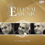 Eternal Music  - Madhup Mudgal Song Download